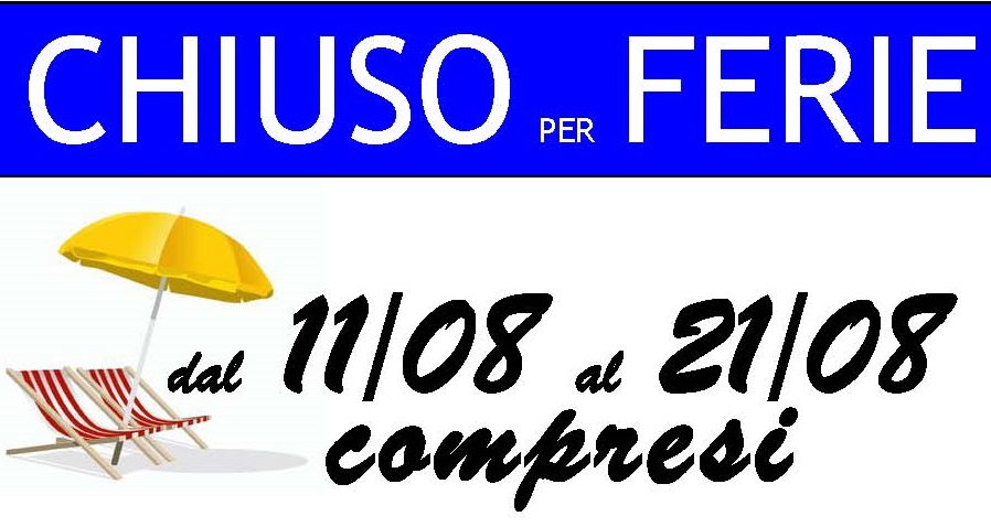 Chiuso per ferie.